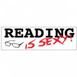 Reading Is Sexy! - Bumper Sticker