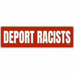 Deport Racists Red & White - Bumper Sticker