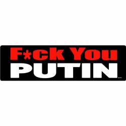 F*ck You Putin - Bumper Sticker