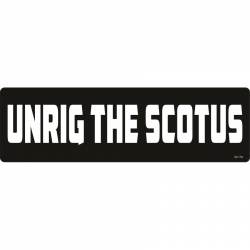Unrig The SCOTUS - Vinyl Sticker