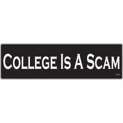 College Is A Scam - Vinyl Sticker