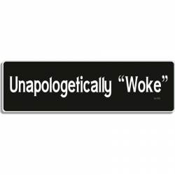 Unapologetically "Woke" - Bumper Sticker