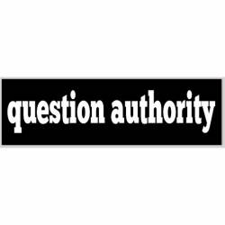 Question Authority - Bumper Sticker