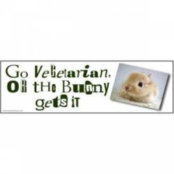 Go Vegetarian Or The Bunny Gets It - Bumper Sticker