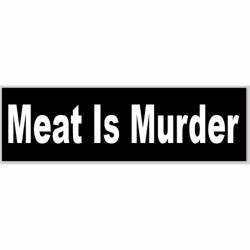 Meat Is Murder - Bumper Sticker