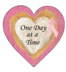 One Day At A Time Breast Cancer Awareness - Magnet