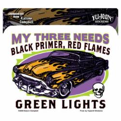 My Three Needs Black Primer, Red Flames & Green Lights - Vinyl Sticker