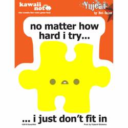 No Matter How Hard I Try I Just Don't Fit In Puzzle Piece - Vinyl Sticker