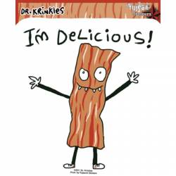 Bacon I'm Delicious - Vinyl Sticker
