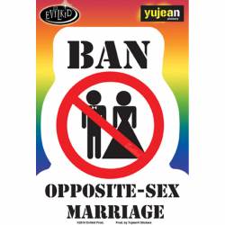 Ban Opposite Sex Marriage - Vinyl Sticker