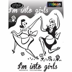 Evilkid I'm Into Girls - Vinyl Sticker