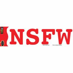 NSFW Not Safe For Work - Vinyl Sticker