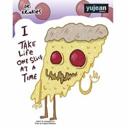 Pizza I Take Life One Slice At A Time - Vinyl Sticker