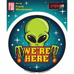 Frank Wiedermann We're Here Alien - Vinyl Sticker