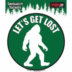 Let's Get Lost Bigfoot Sasquatch - Vinyl Sticker