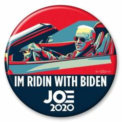 Im Ridin With Biden Joe 2020 - Campaign Button