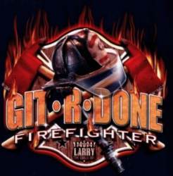 Git R Done Firefighter - Magnet