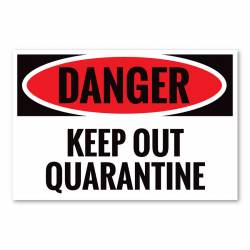 Danger Keep Out Quarantine - Rectangle Magnet