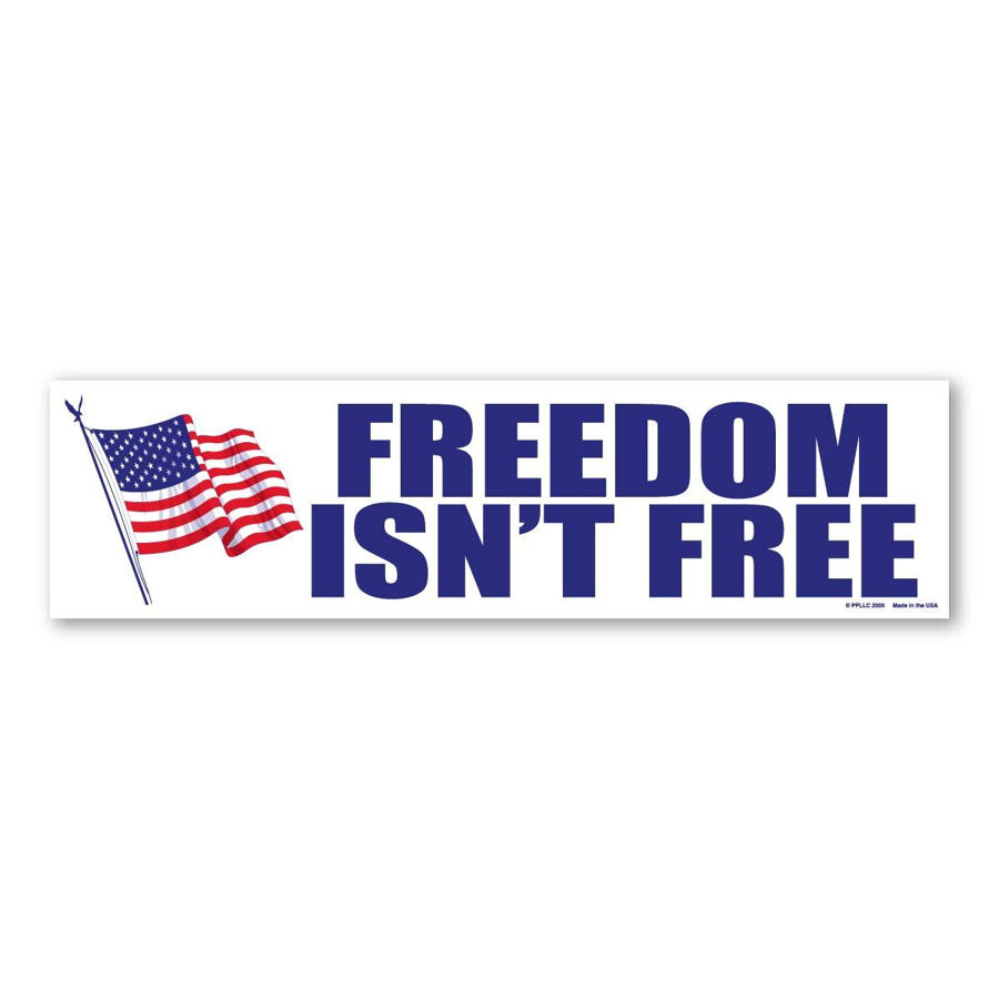 Freedom Isn't Free Bumper Magnet
