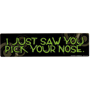 Pick Your Nose - Bumper Magnet