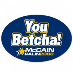 You Betcha - Oval Sticker
