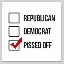 Republican Democrat Pissed Off - Vinyl Sticker