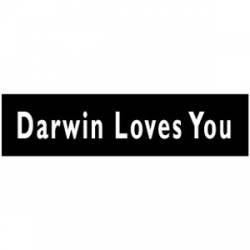 Darwin Loves You - Bumper Sticker