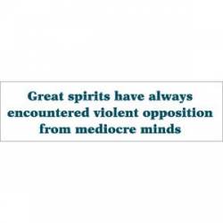 Great Spirits Mediocre Minds - Bumper Sticker