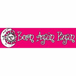 Born Again Pagan - Bumper Sticker