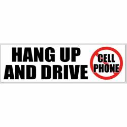 Hang Up And Drive - Bumper Sticker