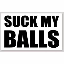 Suck My Balls - Bumper Sticker