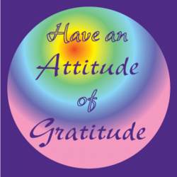 Have An Attitude of Gratitude - Vinyl Sticker
