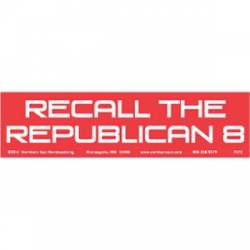 Recall The Republican 8 - Bumper Sticker