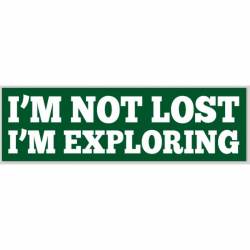 I'm Not Lost I'm Exploring - Bumper Sticker