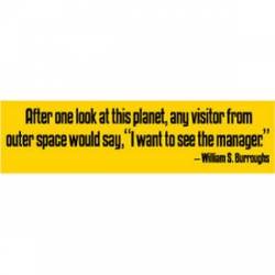 Visitor From Outer Space - Bumper Sticker