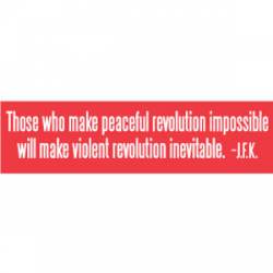 Peaceful Revolution - Bumper Sticker