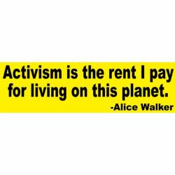 Activism Rent For Living On This Planet - Bumper Sticker