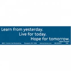 Learn, Live, Hope Albert Einstein - Bumper Sticker