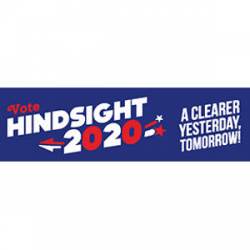 Vote Hindsight 2020 - Bumper Sticker