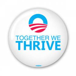 Together We Thrive Obama - Button