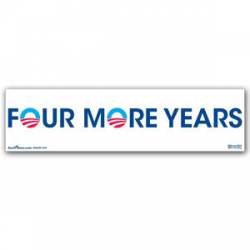 Obama 4 Four More Years - Bumper Sticker
