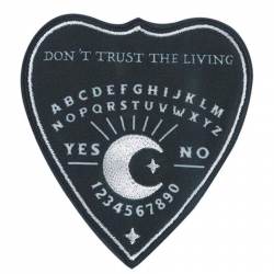 Don't Trust The Living Talk to the Dead - Embroidered Iron-On Patch