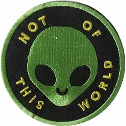 Alien Not Of This World - Embroidered Iron-On Patch