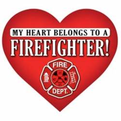 My Heart Belongs To A Firefighter - Heart Magnet