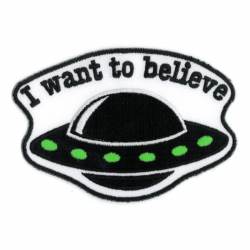 I Want To Believe Alien Spaceship - Embroidered Iron-On Patch