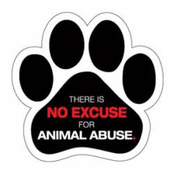 No Excuse For Animal Abuse - Paw Magnet