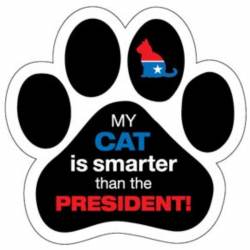 My Cat Is Smarter Than The President - Paw Magnet