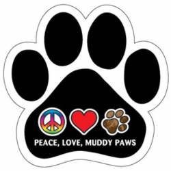 Peace, Love, Muddy Paws - Paw Magnet