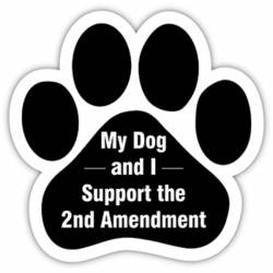 My Dog And I Support The 2nd Amendment - Paw Magnet