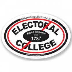 Electoral College Rigging The System - Oval Sticker